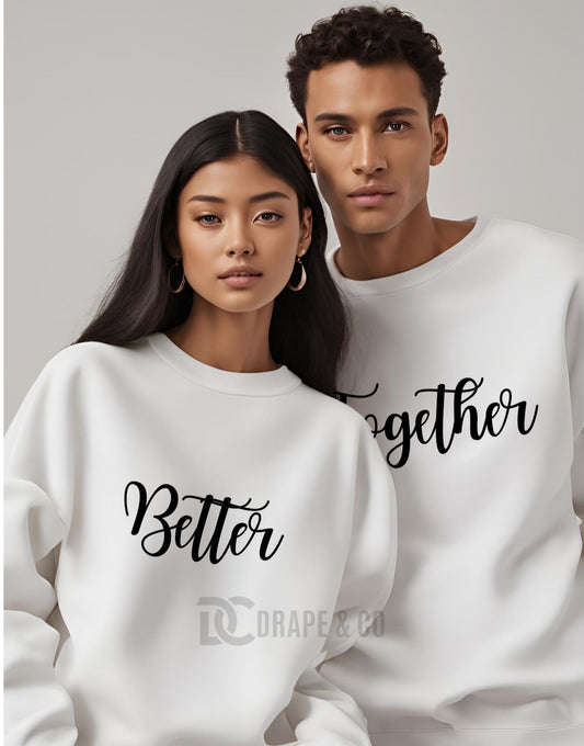 Better Together Sweatshirt